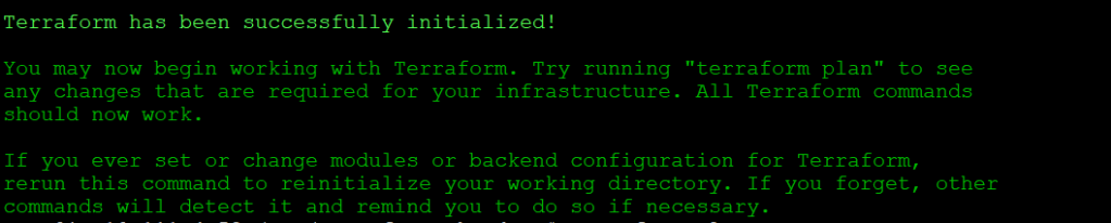 Successful execution of terraform init command. 